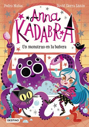 ANNA KADABRA 3. UN MONSTRUO EN LA BAERA