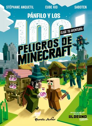 DIARIO DE UN ALDEANO. PNFILO Y LOS 100 PELIGROS DE MINECRAFT