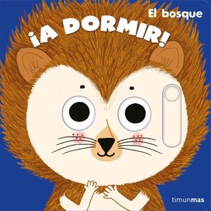 �A DORMIR! EL BOSQUE