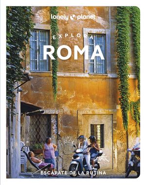 EXPLORA ROMA 2023 LONELY PLANET