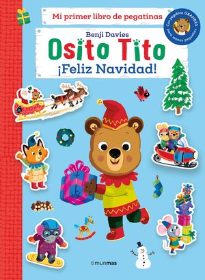 OSITO TITO. MI PRIMER LIBRO DE PEGATINAS. FELIZ NAVIDAD!