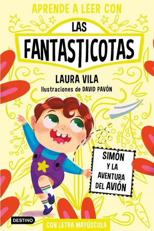 APRENDE A LEER CON LAS FANTASTICOTAS 6. SIM�N Y LA AVENTURA DEL AVI�N