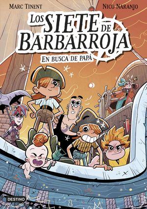 LOS SIETE DE BARBARROJA 1. EN BUSCA DE PAP