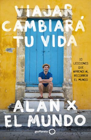 VIAJAR CAMBIAR TU VIDA