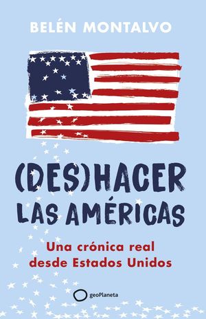(DES)HACER LAS AM�RICAS