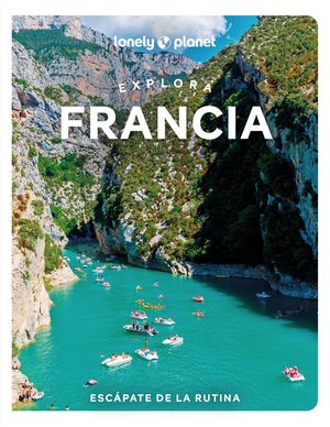 EXPLORA FRANCIA 2024 LONELY PLANET