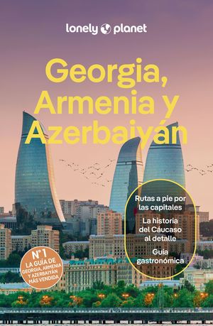 GEORGIA, ARMENIA Y AZERBAIY�N 2025 LONALY PLANET