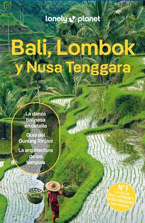 BALI, LOMBOK Y NUSA TENGGARA. LONELY PLANET