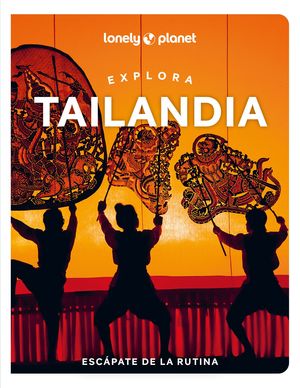 EXPLORA TAILANDIA 2024 LONELY PLANET