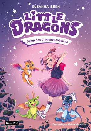LITTLE DRAGONS 1. PEQUEOS DRAGONES MGICOS