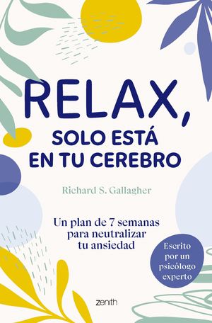 RELAX, SOLO EST EN TU CEREBRO