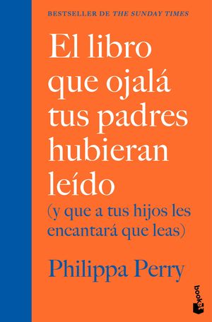 EL LIBRO QUE OJAL TUS PADRES HUBIERAN LEDO