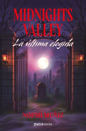 MIDNIGHTS VALLEY. LA �LTIMA ELEGIDA