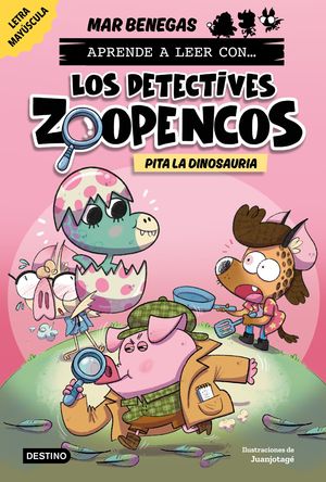 APRENDE A LEER CON... �LOS DETECTIVES ZOOPENCOS! 10. PITA LA DINOSAURIA