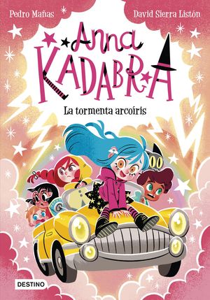 ANNA KADABRA 17. LA TORMENTA ARCO�RIS