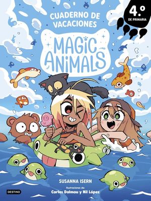 VACACIONES. 4� DE PRIMARIA MAGIC ANIMALS CUADERNO