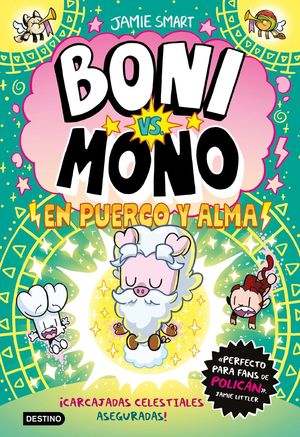 BONI VS. MONO 8. BONI VS. MONO EN PUERCO Y ALMA