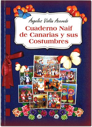 CUADERNO NAIF DE CANARIAS Y SUS COSTUMBRES