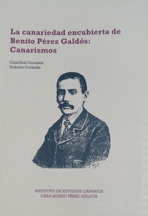 LA CANARIEDAD ENCUBIERTA DE BENITO PREZ GALDS: CANARISMOS