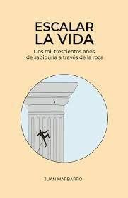 ESCALAR LA VIDA