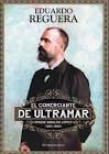 EL COMERCIANTE DE ULTRAMAR ROQUE HIDALGO LPEZ (1851-1892)