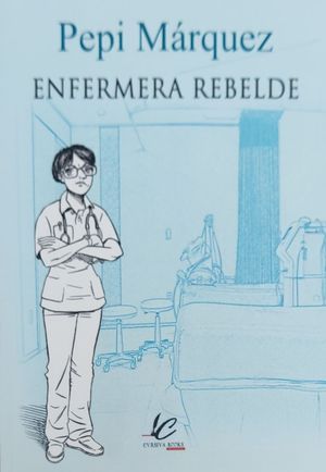 ENFERMERA REBELDE