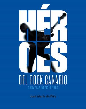 HROES DEL ROCK CANARIO