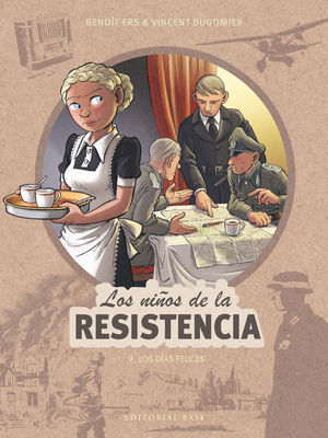 LOS NIOS DE LA RESISTENCIA 9. LOS DAS FELICES