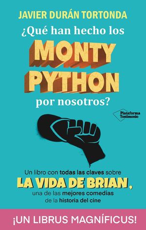 QUE HAN HECHO LOS MONTY PYTHON POR NOSOTROS