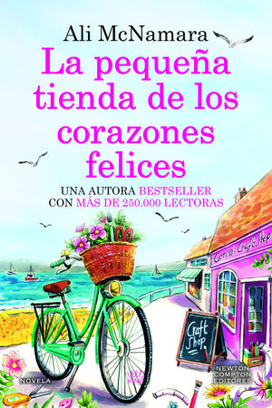 LA PEQUE�A TIENDA DE LOS CORAZONES FELICES. UNA NOVELA ROM�NTICA LLENA DE MAGIA.