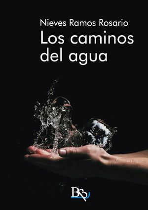 LOS CAMINOS DEL AGUA