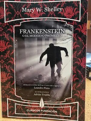 FRANKENSTEIN O EL MODERNO PROMETEO