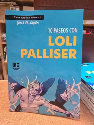 10 PASEOS CON LOLI PALLISER