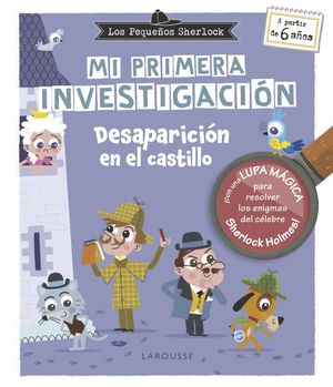 PEQUEOS SHERLOCK, LOS. MI PRIMERA INVESTIGACION