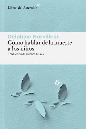 C�MO HABLAR DE LA MUERTE A LOS NI�OS