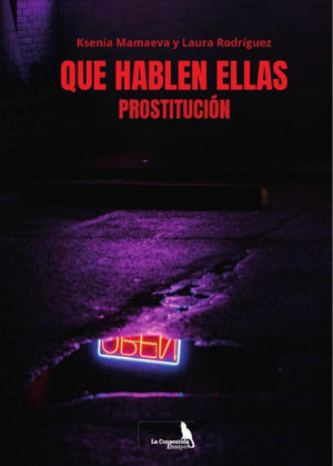 QUE HABLEN ELLAS. PROSTITUCIN