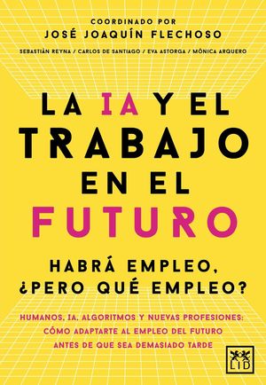 LA IA Y EL TRABAJO EN EL FUTURO