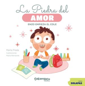 LA PIEDRA DEL AMOR - ENZO EMPIEZA EL COLE