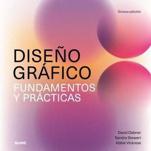 DISEO GRAFICO. FUNDAMENTOS Y PRACTICAS (2025)