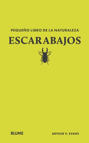 PEQUEO LIBRO DE LA NATURALEZA. ESCARABAJOS