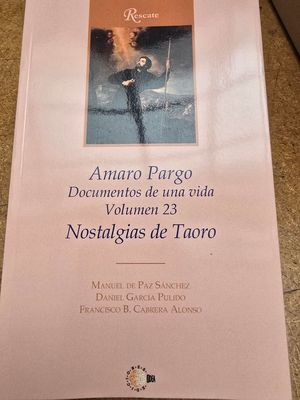 AMARO PARGO 23. NOSTALGIAS DE TAORO