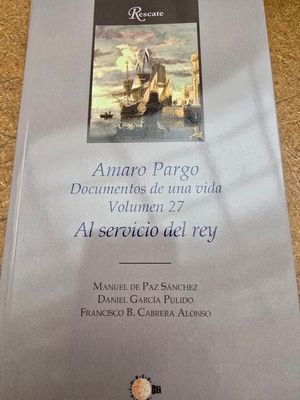 AMARO PARGO 27. AL SERVICIO DEL REY