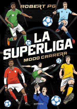 LA SUPERLIGA. MODO CARRERA