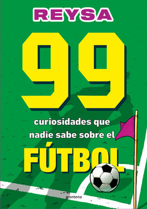 99 CURIOSIDADES QUE NADIE SABE SOBRE EL F�TBOL