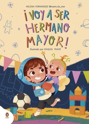 �VOY A SER HERMANO MAYOR!