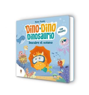 DINO-DINO DESCUBRE EL OCANO (DINO-DINO DINOSAURIO 5)