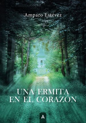 UNA ERMITA EN EL CORAZN