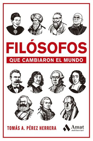 FILOSOFOS QUE CAMBIARON EL MUNDO
