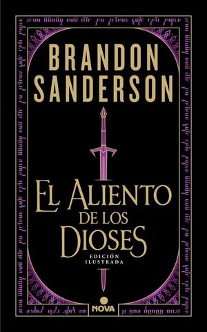 EL ALIENTO DE LOS DIOSES (EDICI�N ILUSTRADA)