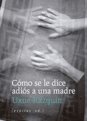 C�MO SE LE DICE ADI�S A UNA MADRE